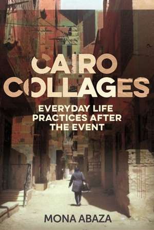 Cairo collages de Mona Abaza