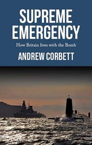 Supreme Emergency de Andrew Corbett