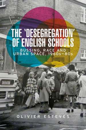 'Desegregation' of English Schools de Olivier Esteves