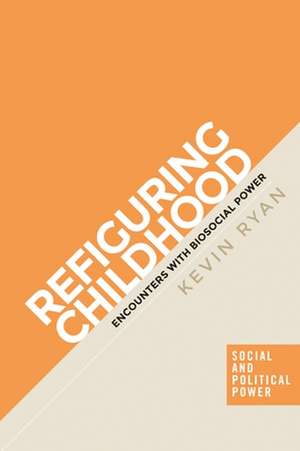 Refiguring Childhood de Kevin Ryan