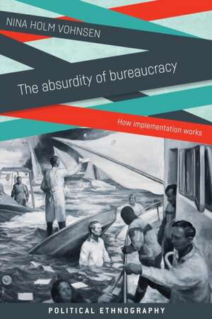 Absurdity of Bureaucracy de Nina Holm Vohnsen