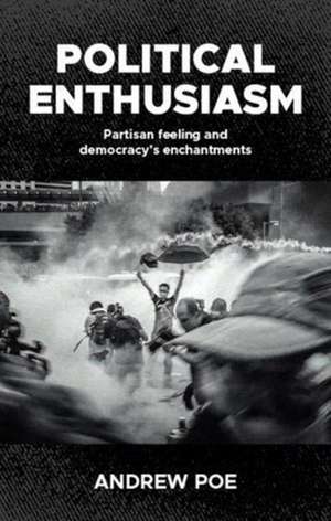 Political Enthusiasm de Andrew Poe