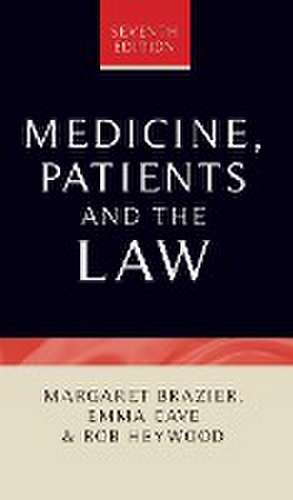 Medicine, patients and the law de Emma Cave