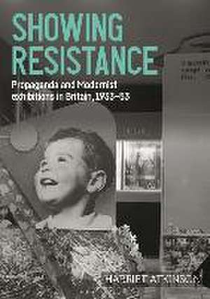 Showing Resistance de Harriet Atkinson