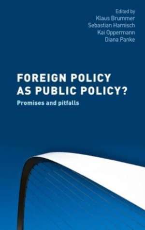 Foreign policy as public policy? de Klaus Brummer