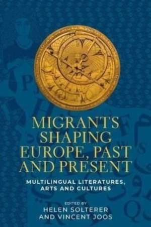 Migrants shaping Europe, past and present de Vincent Joos