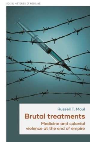 Brutal Treatments de Russell T. Moul