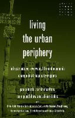 Living the urban periphery de Sarah Charlton