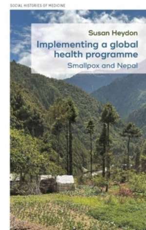 Implementing a Global Health Programme de Susan Heydon