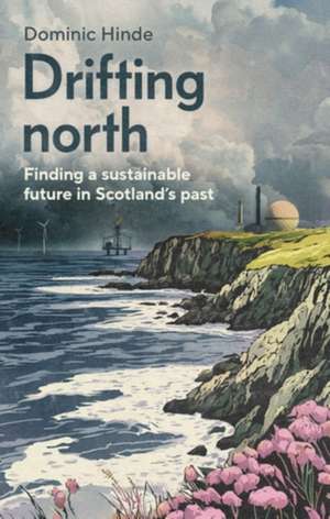 Drifting North de Dominic Hinde