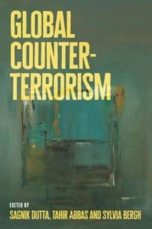 Global Counter-Terrorism de Sagnik Dutta