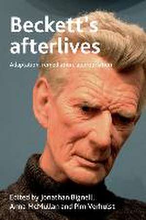 Beckett's afterlives de Jonathan Bignell