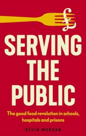 Serving the Public de Kevin Morgan