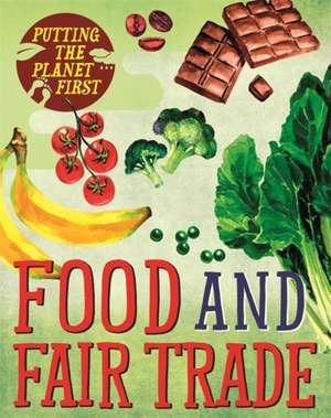 Putting the Planet First: Food and Fair Trade de Paul Mason