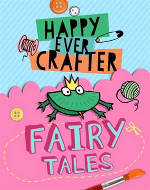 Happy Ever Crafter: Fairy Tales