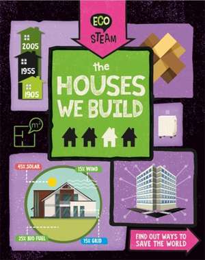 Eco STEAM: The Houses We Build de Georgia Amson-Bradshaw