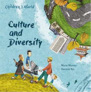 Murray, M: Children in Our World: Culture and Diversity de Marie Murray