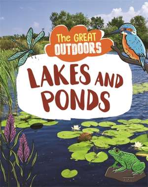 The Great Outdoors: Lakes and Ponds de Lisa Regan