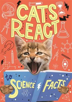 Cats React to Science Facts de Izzi Howell