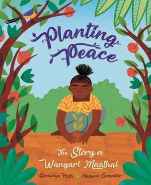 Planting Peace de Gwendolyn Hooks