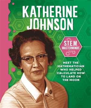 Masterminds: Katherine Johnson de Izzi Howell