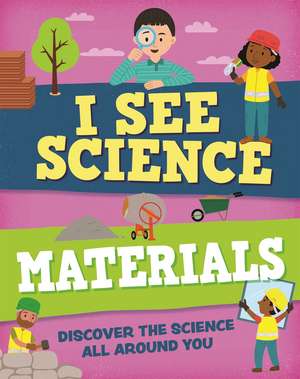 I See Science: Materials de Izzi Howell