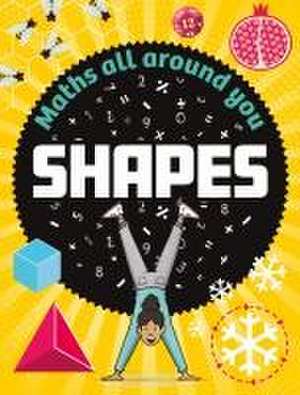 Maths All Around You: Shapes de Rob Colson