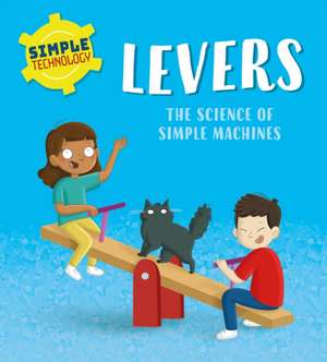 Simple Technology: Levers de Liz Lennon