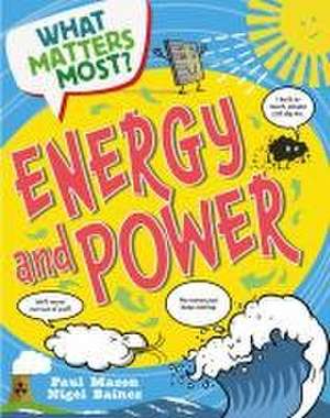 What Matters Most?: Energy and Power de Paul Mason