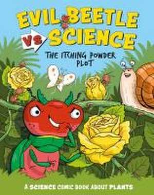 Evil Beetle Versus Science: The Itching Powder Plot de Paul Mason