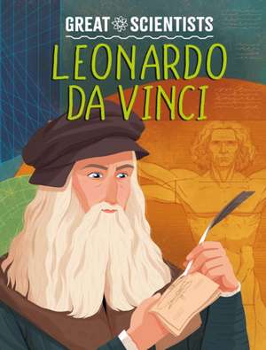 Great Scientists: Leonardo da Vinci de Ruth Percival