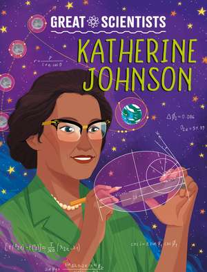 Great Scientists: Katherine Johnson de Ruth Percival