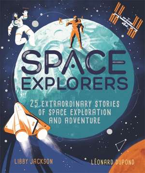 Space Explorers de Libby Jackson