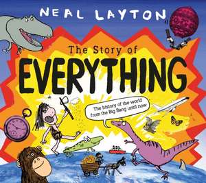 The Story of Everything de Neal Layton