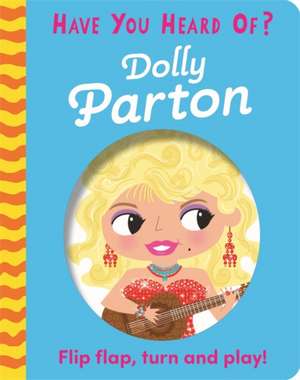 Have You Heard Of?: Dolly Parton de Pat-A-Cake