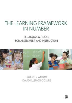 The Learning Framework in Number: Pedagogical Tools for Assessment and Instruction de Robert J Wright