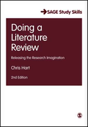 Doing a Literature Review: Releasing the Research Imagination de Chris Hart