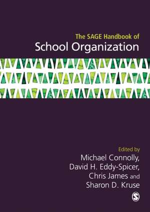 The SAGE Handbook of School Organization de Michael Connolly