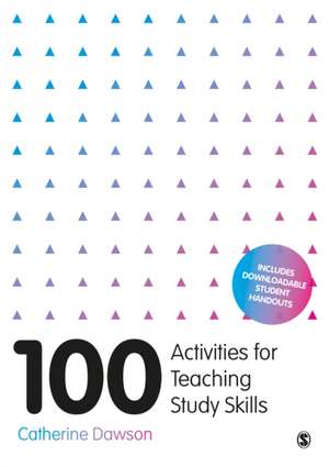 100 Activities for Teaching Study Skills de Catherine Dawson