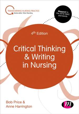 Critical Thinking and Writing in Nursing de Bob Price