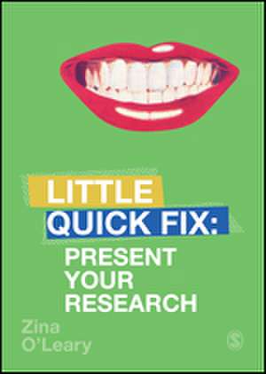 Present Your Research: Little Quick Fix de Zina O'Leary