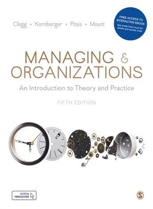 Managing and Organizations Paperback with Interactive eBook: An Introduction to Theory and Practice de Stewart R Clegg