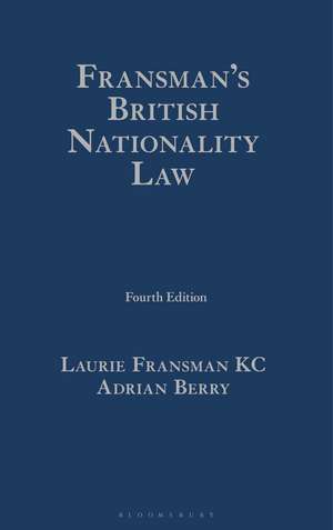 Fransman’s British Nationality Law de Laurie Fransman KC