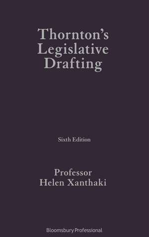 Thornton's Legislative Drafting de Professor Helen Xanthaki