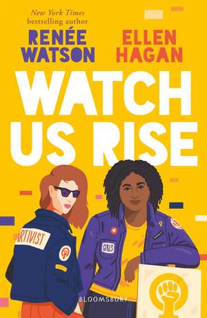 Watch Us Rise de Renée Watson