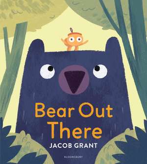 Bear Out There de Jacob Grant