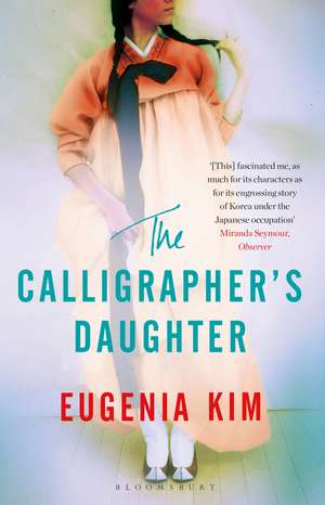 The Calligrapher's Daughter de Eugenia Kim