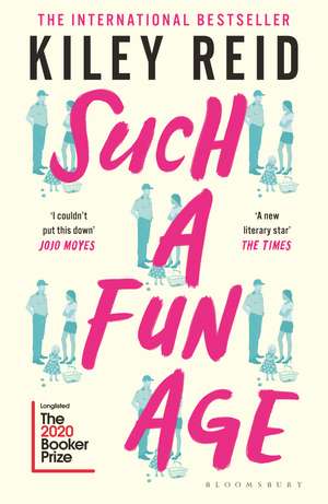 Such a Fun Age: 'The book of the year' Independent de Kiley Reid