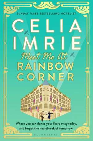 Meet Me at Rainbow Corner de Celia Imrie