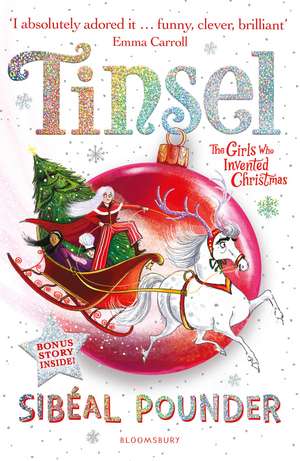 Tinsel: The Girls Who Invented Christmas de Sibéal Pounder